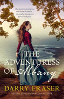 The Adventuress of Albany - Darry Fraser